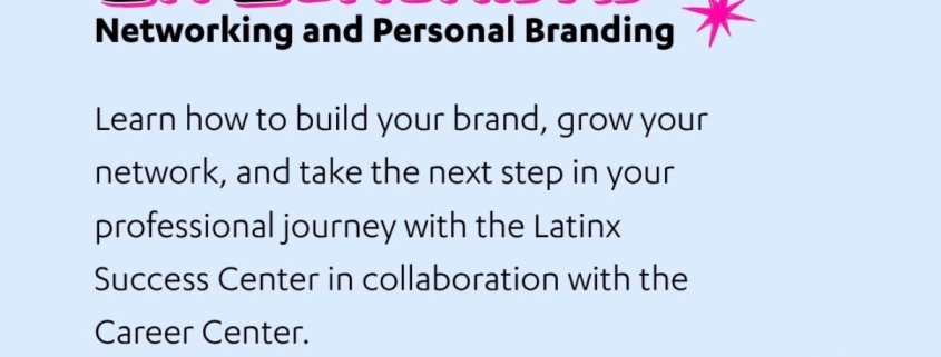 Flyer for “En Comunidad: Networking and Personal Branding” hosted by the UCLA Latinx Success Center and UCLA Career Center on Thursday, May 21, from 2–3 PM at the Latinx Success Center and on Zoom. The graphic includes pink and black branding with illustrations representing networking, communication, and digital professional development.