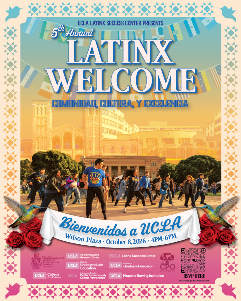Promotional flyer for the UCLA Latinx Success Center’s 5th Annual Latinx Welcome. The event theme is “Comunidad, Cultura, y Excelencia” and features a colorful UCLA campus scene with students dancing in Wilson Plaza, Latin American flags, hummingbirds, red roses, and decorative geometric patterns. The flyer reads: “Bienvenidos a UCLA” and lists the event for October 8, 2026, from 4:00–6:00 PM at Wilson Plaza. A QR code for RSVP and logos of participating UCLA campus partners appear at the bottom.